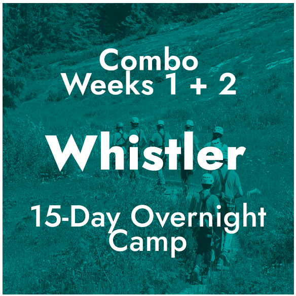 Combo Weeks 1 + 2 - Whistler, BC - 15-Day Overnight Camp