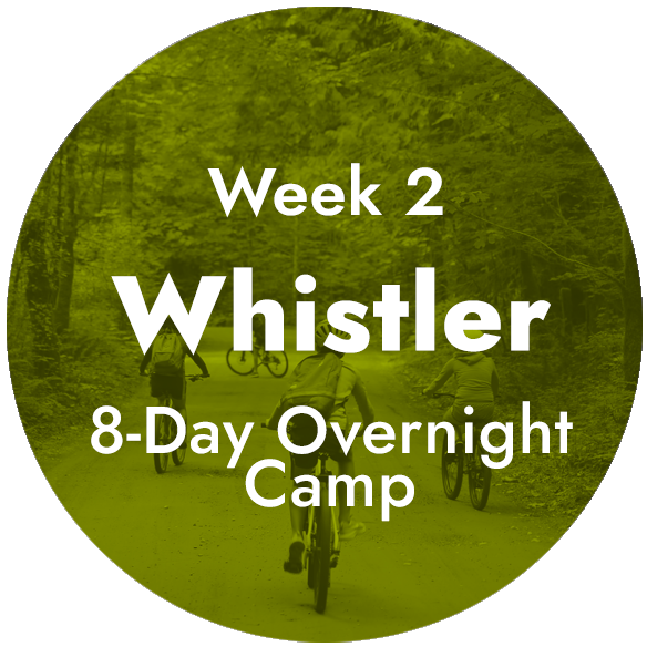 Week 2 - Whistler, BC - 8-Day Overnight Camp