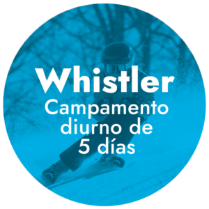 Whistler - Campamento diurno de 5 dias