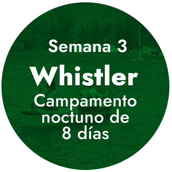 Semana 3 - Whistler - Campamento nocturno de 8 dias